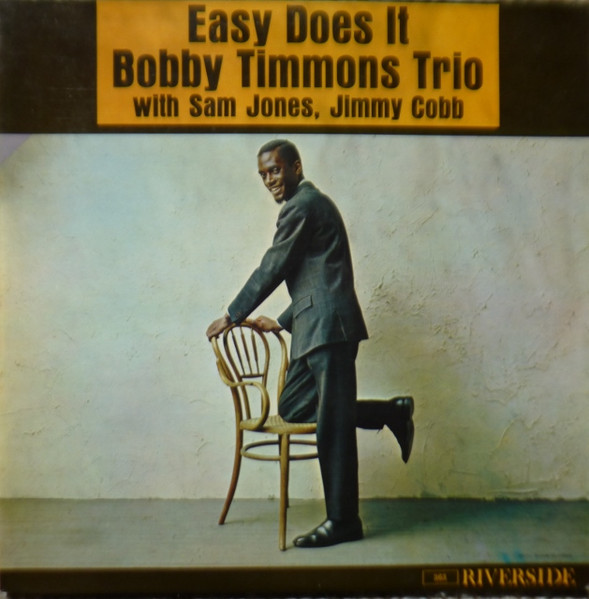 The Bobby Timmons Trio - Easy Does It | Releases | Discogs