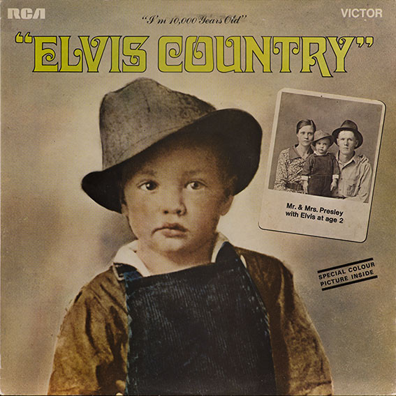 Обложка конверта виниловой пластинки Elvis Presley - Elvis Country (I'm 10,000 Years Old)