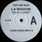 La Bouche – Be My Lover (1996, Vinyl) - Discogs