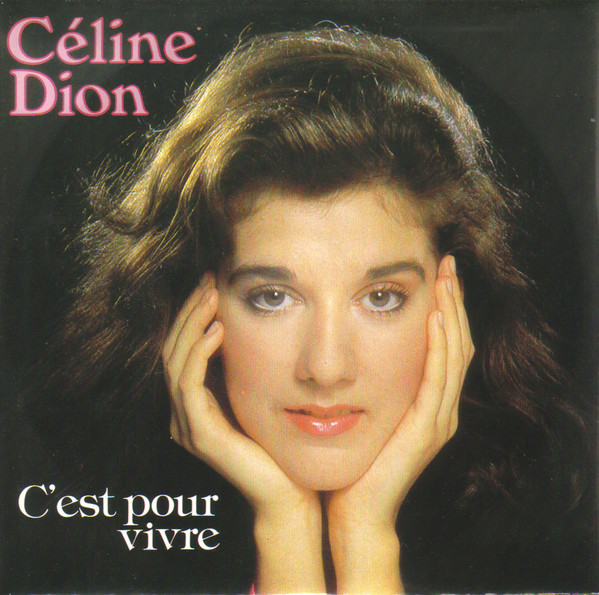 Céline Dion - C'est Pour Vivre | Releases | Discogs