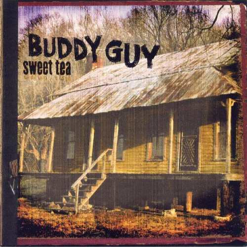Buddy Guy – Sweet Tea (CD)