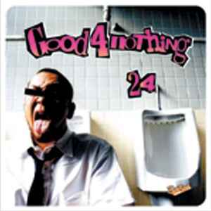 Good4Nothing – 24 (2003, CD) - Discogs