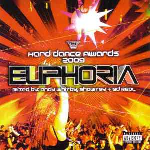 Hard Dance Awards 2009 Euphoria - Andy Whitby, Showtek & Ed Real
