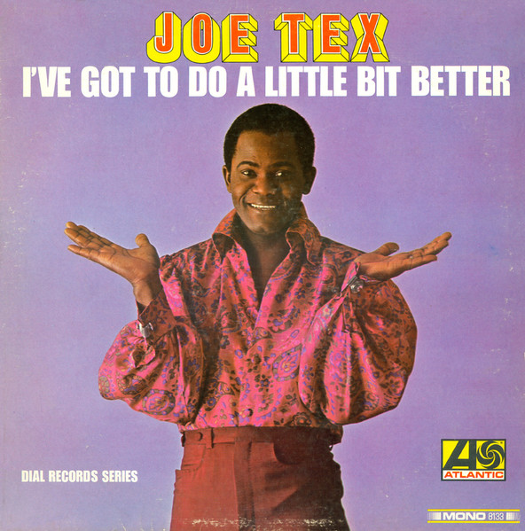 Joe Tex – I've Got To Do A Little Bit Better (1966, Monarch Pressing 