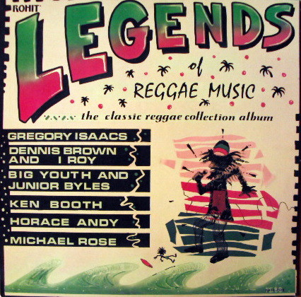 Legends Of Reggae Music (The Classic Reggae Collection Album