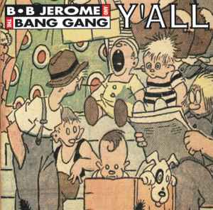 B.B. Jerome & The Bang Gang - Y'All album cover