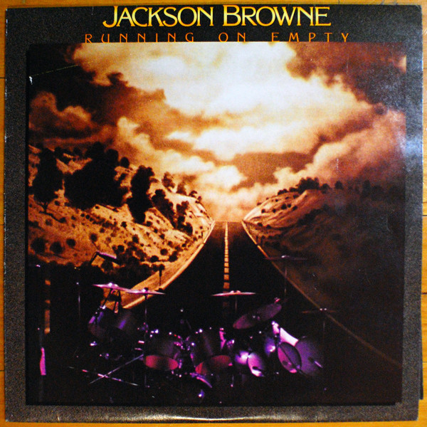 Jackson Browne – Running On Empty (1977, Vinyl) - Discogs