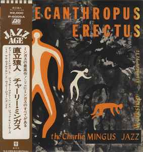 Charles Mingus Jazz Workshop - Pithecanthropus Erectus = 直立猿人