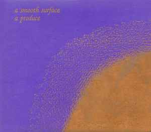 A Produce - A Smooth Surface album cover