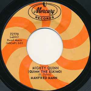 Manfred Mann - Mighty Quinn (Quinn The Eskimo)