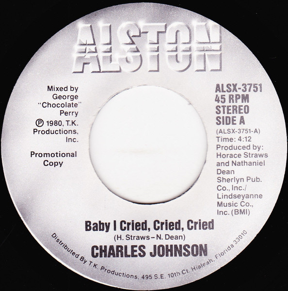 Charles Johnson – Baby I Cried, Cried, Cried / Never Had A Love So 