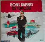 Cover of Bons Baisers De Turquie, 1982, Vinyl