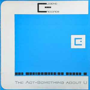 Something About U - The Act