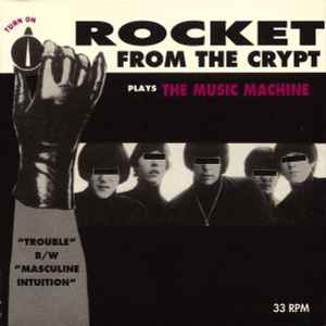 Plays The Music Machine - Rocket From The Crypt