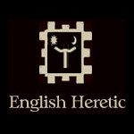 English Heretic