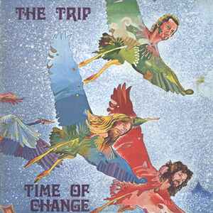 Time Of Change - The Trip