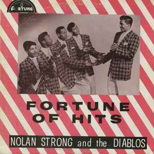 Fortune Of Hits - Nolan Strong and The Diablos