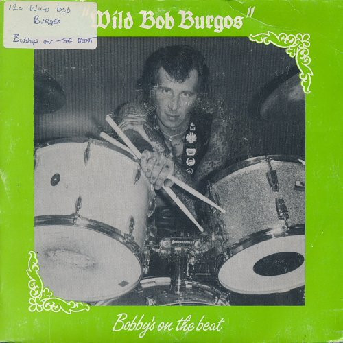 Album herunterladen Wild Bob Burgos - Bobbys On The Beat