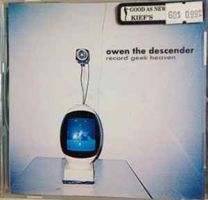 Owen The Descender – Record Geek Heaven (2003, CDr) - Discogs