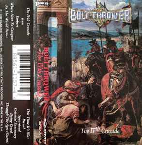 Bolt Thrower – The IVth Crusade (1992, Cassette) - Discogs