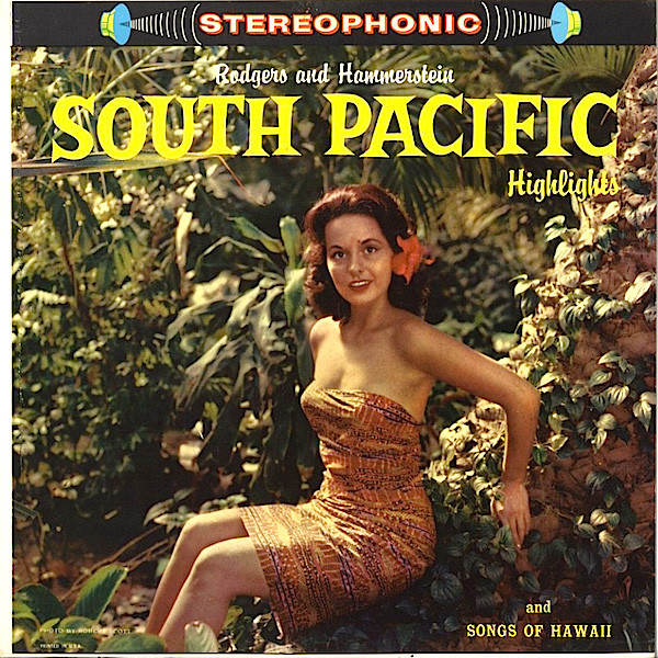 Rodgers And Hammerstein – South Pacific Highlights And Songs Of