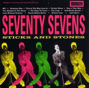 Sticks And Stones - The Seventy Sevens