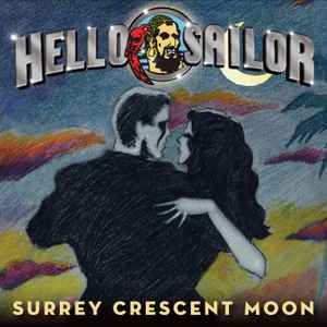 Hello Sailor - Surrey Crescent Moon album cover