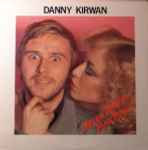 Danny Kirwan – Hello There Big Boy! (1979, Vinyl) - Discogs