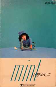 Meiko Nakahara = 中原めいこ – Mint = ミ・ン・ト (1983, Cassette 