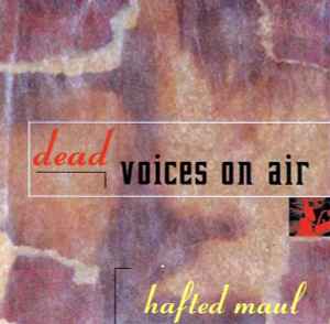Dead Voices On Air - Hafted Maul