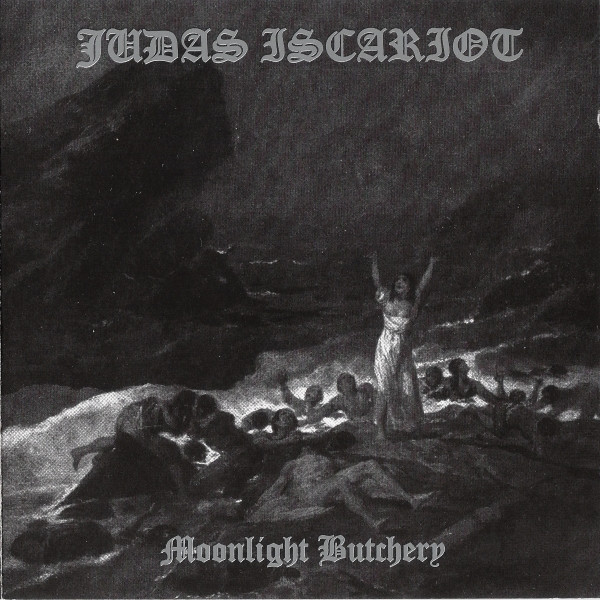 Judas Iscariot - Moonlight Butchery | Releases | Discogs