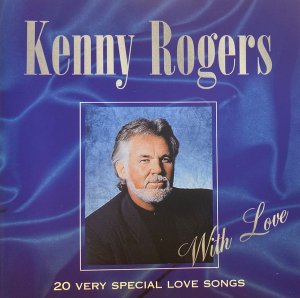 Kenny Rogers – With Love (1996, CD) - Discogs