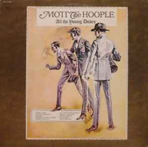 ☆モット・ザ・フープル Mott the Hoople☆すべての若き野郎ども All