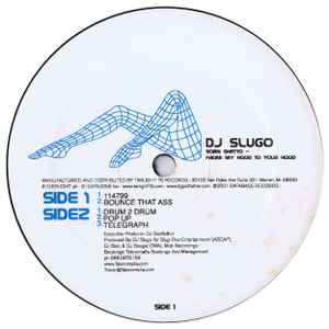DJ Slugo - Born Ghetto - From My Hood To Your Hood