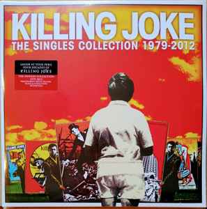 The Singles Collection 1979-2012 - Killing Joke
