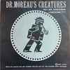 Dr. Moreau's Creatures* - Hey, Mr. Spaceman / Lonesome???
