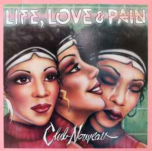 Club Nouveau - Life, Love & Pain album cover