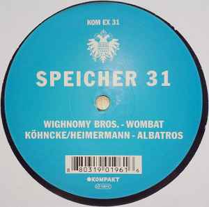 Speicher 31 - Wighnomy Bros. / Köhncke / Heimermann