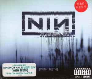 Nine Inch Nails – With Teeth (2005, Digipak, CD) - Discogs