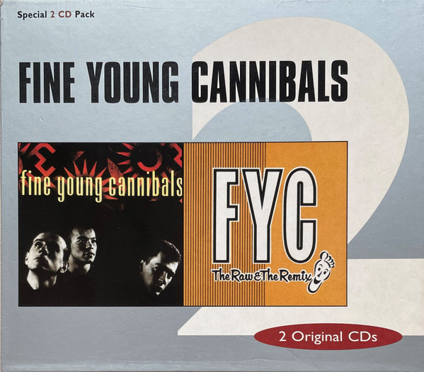 Fine Young Cannibals, FYC – Fine Young Cannibals / The Raw & The