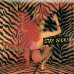 Cover of Stay Sick!, 1990, CD