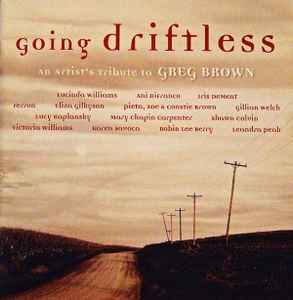 Various - Going Driftless: An Artist's Tribute To Greg Brown