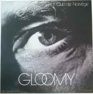 Hot Club De Norvege - Gloomy | Releases | Discogs