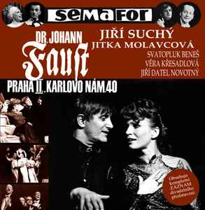 Jiří Suchý - Semafor Dr. Johann Faust Praha II., Karlovo Nám. 40 album cover
