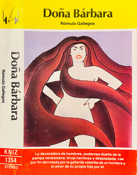 Rómulo Gallegos – Doña Bárbara (1990, Cassette) - Discogs