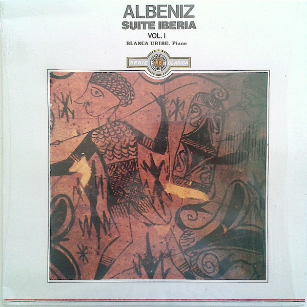 last ned album Albéniz Blanca Uribe - Suite Iberia Vol 1