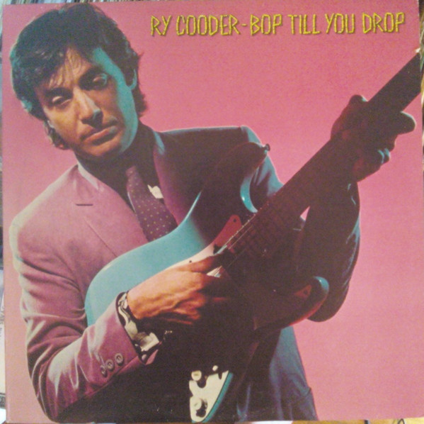 Ry Cooder – Bop Till You Drop (1979, RCA Music Service, Vinyl