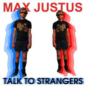 Max Justus - Talk To Strangers album cover