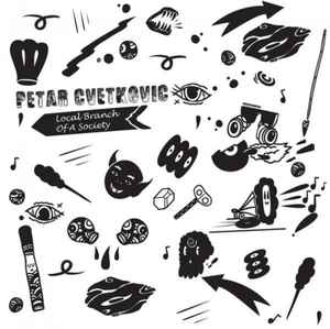 Petar Cvetkovic - Local Branch Of A Society album cover