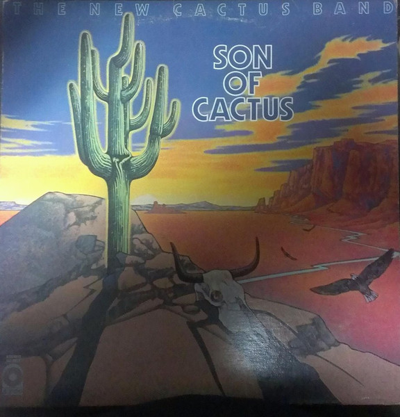 The New Cactus Band – Son Of Cactus (1973, Vinyl) - Discogs